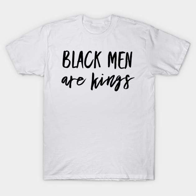 Black Men Are Kings | African American | Black Lives T-Shirt by UrbanLifeApparel